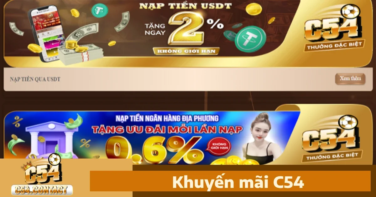 C54 29 Chương Trình Khuyến Mãi Tại c54 – Nhận Thưởng Mỗi Ngày