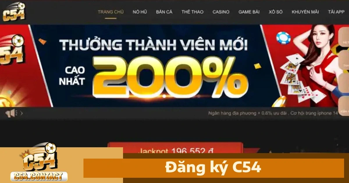 Đăng Ký C54 3 Cách xác minh tài khoản để tăng cường bảo mật khi tham gia C54
