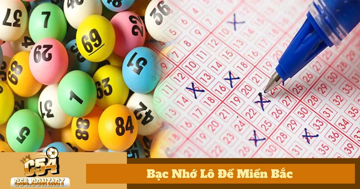 Bạc Nhớ Lô Đề Miền Bắc C54: Áp Dụng Gia Tăng Cơ Hội Trúng 3 Tâm lý người chơi trong bạc nhớ lô đề